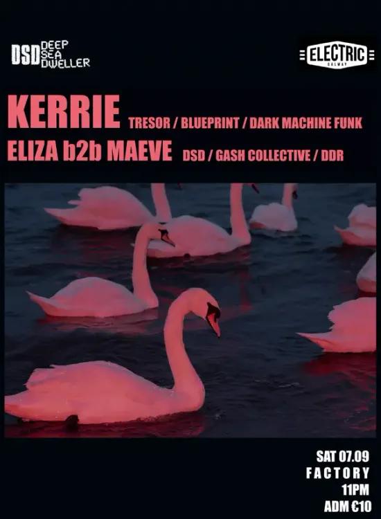 Electric: Deep Sea Dweller presents Kerrie [Electro Set]