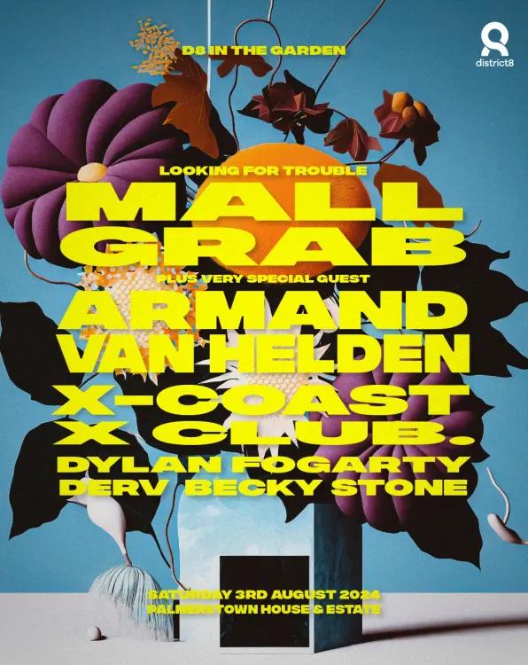 D8 In The Garden - Mall Grab x Armand Van Helden