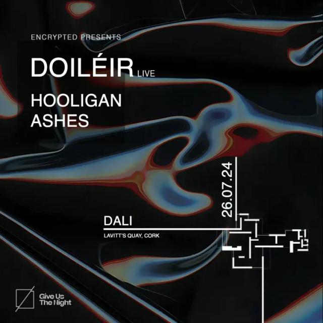 Encrypted: Doiléir [live], HOOLIGAN, Ashes