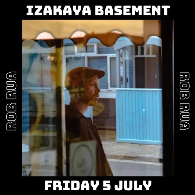 Izakaya Basement: Rob Rua