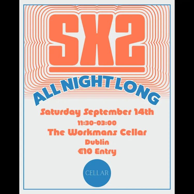 SX2 All Night Long