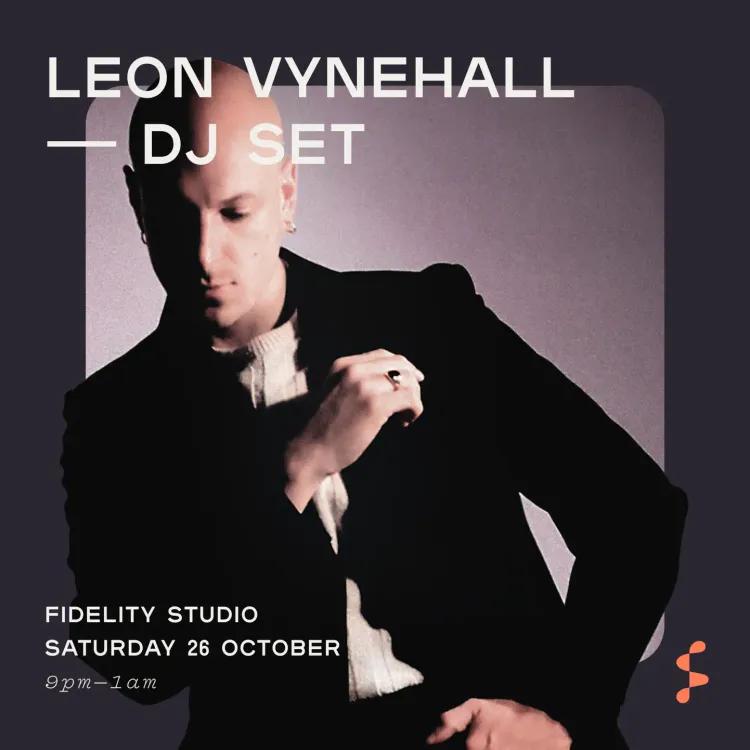 Leon Vynehall (All Night Long)