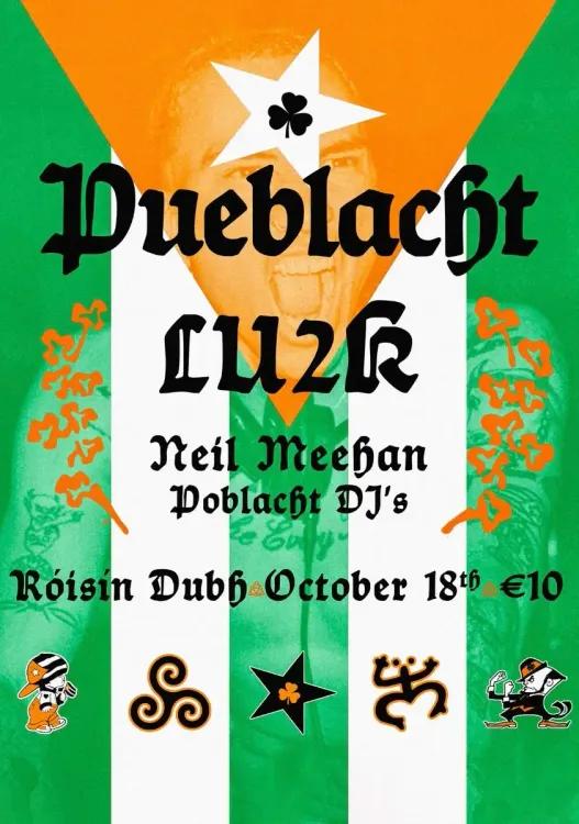 PUEBLACHT: Lu2k + Neil Meehan & More