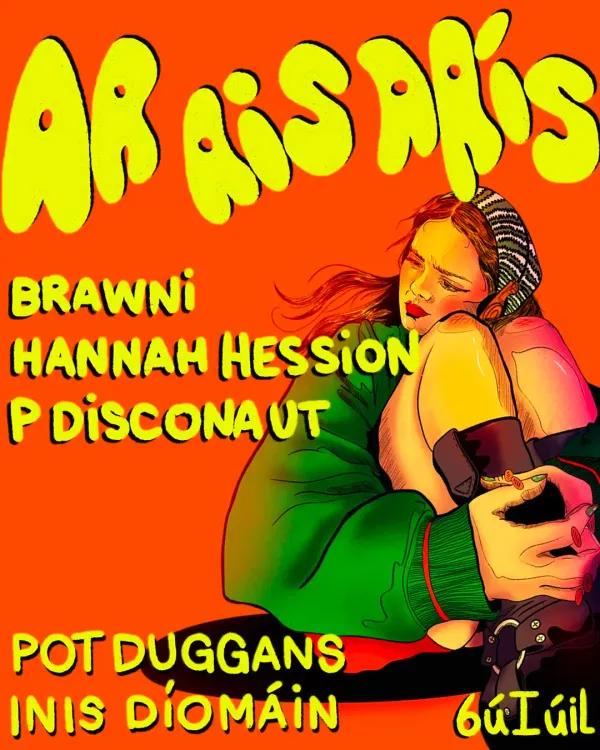 Ar Ais Arís Summer Party with brawni, Hannah Hession & P Disconaut