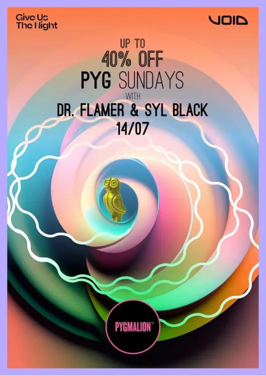 Sun 14th // Dr.Flamer // Syl Black at PYG