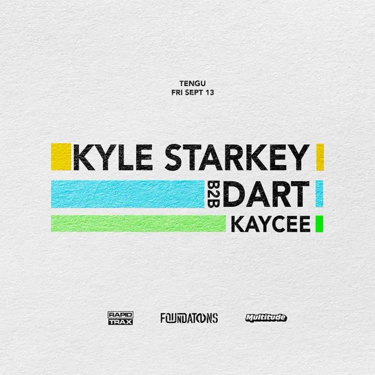 Foundations & Multitude presents: Kyle Starkey B2B DART