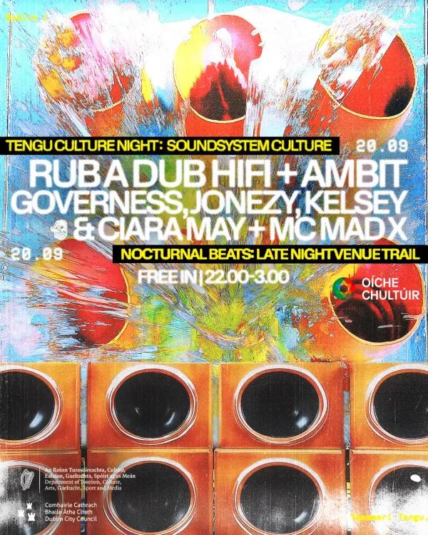 Tengu Culture Night: Rub A Dub Hifi, Ambit, Governess, Jonezy, Kelsey, Ciara May, MC MAD X