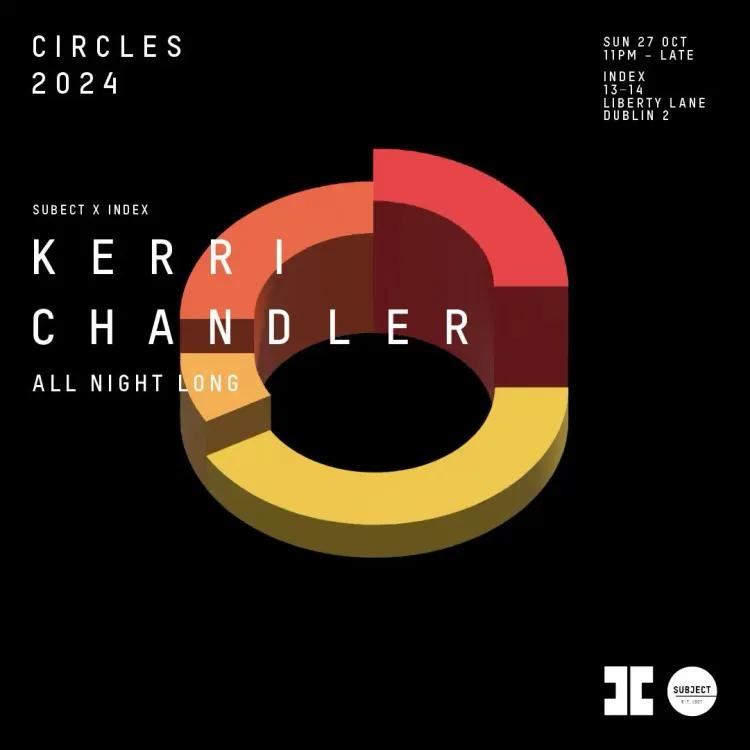 Circles: Kerri Chandler - All Night Long