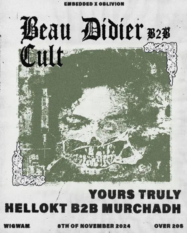 Beau Didier b2b CULT, Yours Truly, hellokt b2b Murchadh