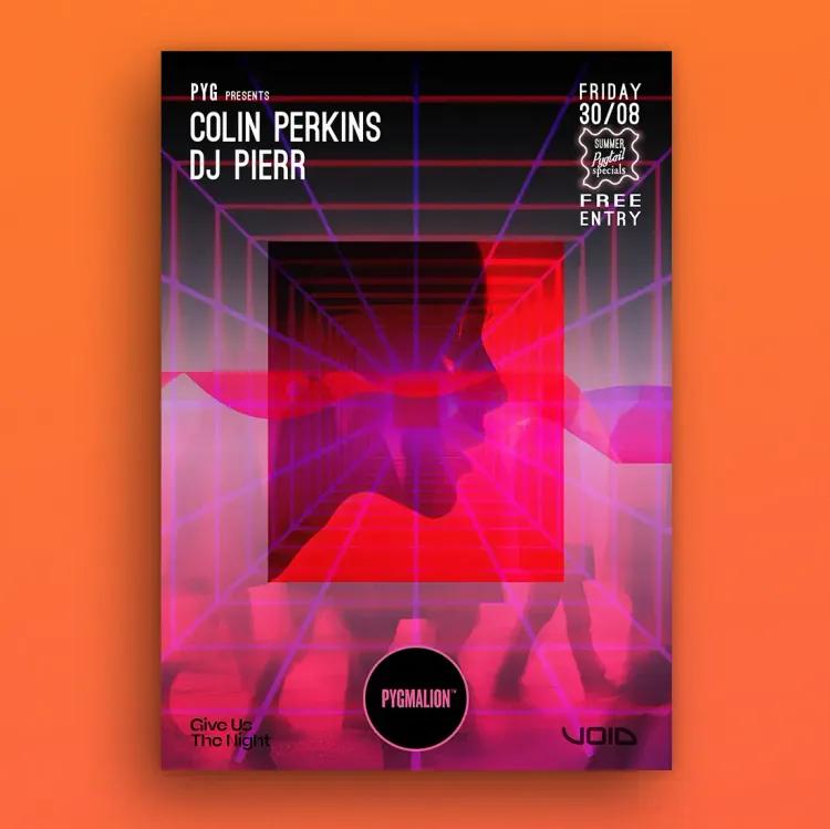 Pyg presents Colin Perkins & DJ Pierr