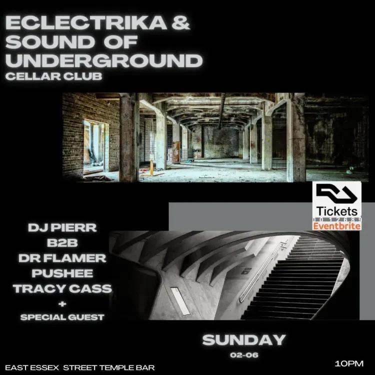 Sunday 2nd B.Holiday //Eclectrika // Sound of Underground @ Cellar Club