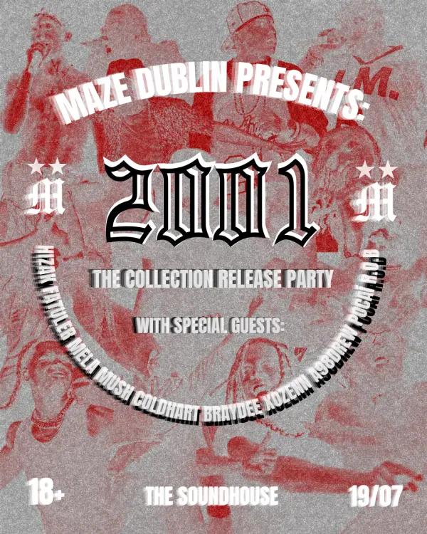 Maze Dublin presents: 2001