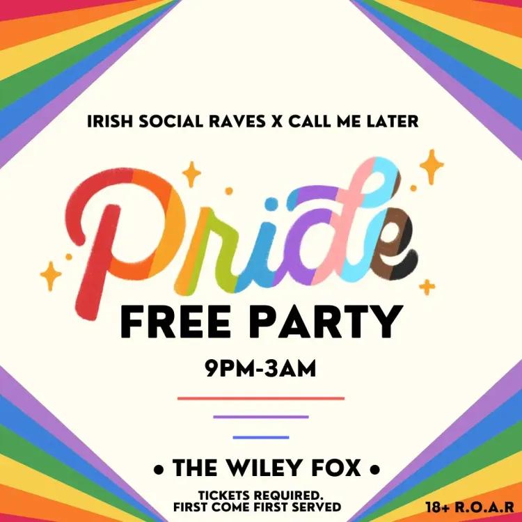 Pride Free Party - Irish Rave Social X Call Me Later