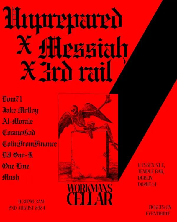 Messiah X Unprepared X 3rd Rail